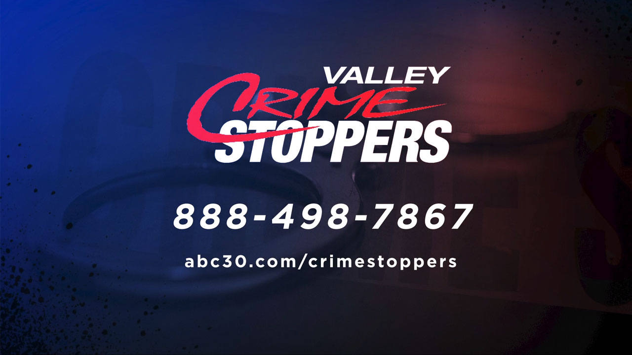 Action News has partnered with Valley Crime Stoppers to allow you to