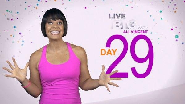 Live Big 30 Day Challenge: Day 29
